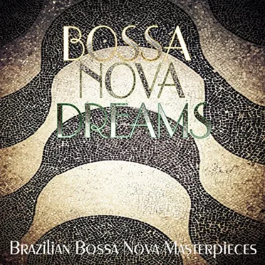 Bossa Nova Dreams by Various Artists - album cover