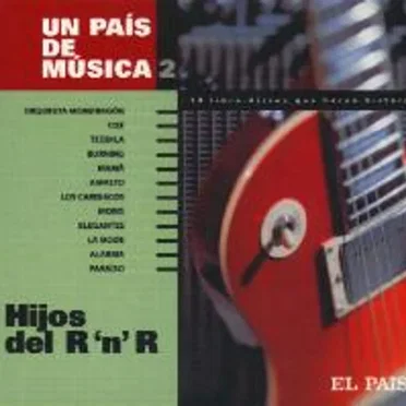 Un país de música II: Hijos del R'n'R by Various Artists - album cover