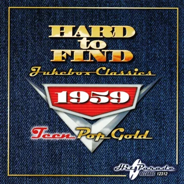 Hard to Find Jukebox Classics 1959: Teen Pop Gold by Various Artists - album cover