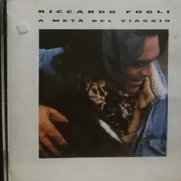 A metà del viaggio by Riccardo Fogli - album cover