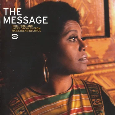 The Message - Soul, Funk And Jazzy Grooves From Mainstream Records by Various Artists - album cover