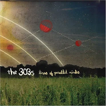 The 303s