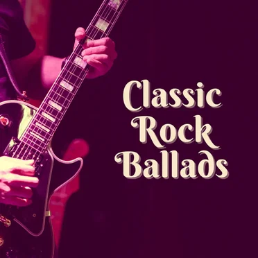 Classic Rock Ballads by Various Artists - album cover
