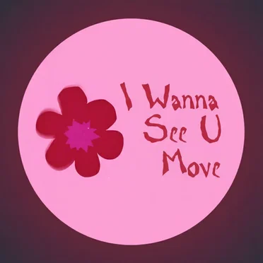 I Wanna See U Move by A.n.T - album cover