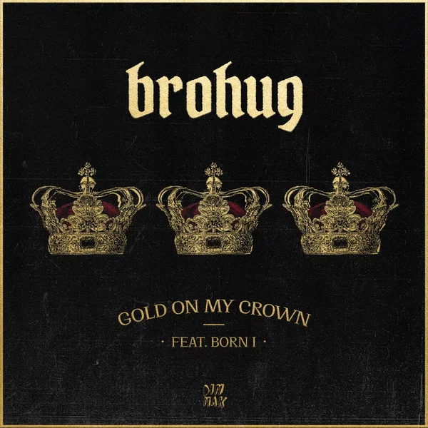 Gold On My Crown