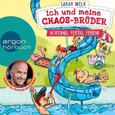 Ich und meine CHAOS-BRÜDER - Achtung, Fertig, Ferien! by Sarah Welk - album cover