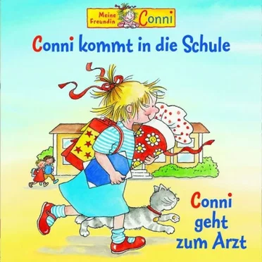 Conni kommt in die Schule / Conni geht zum Arzt by Liane Schneider - album cover