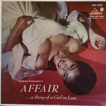 Abbey Lincoln’s Affair... A Story of a Girl in Love