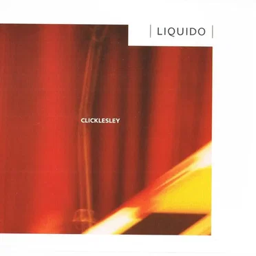 Clicklesley by Liquido - album cover