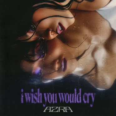 i wish you would cry by AZRA - album cover