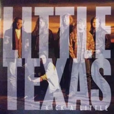 Kick a Little by Little Texas - album cover