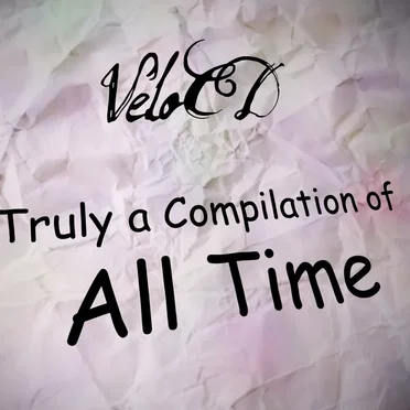 Truly a Compilation of All Time
