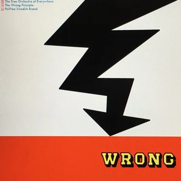 The Wrong Principle by The Free Orchestra of Everywhere - album cover