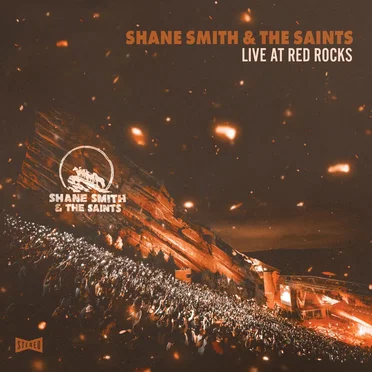 Live at Red Rocks by Shane Smith and The Saints - album cover