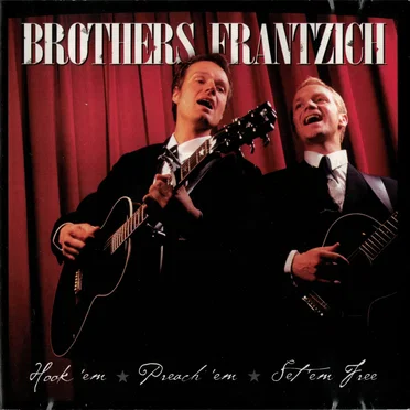 Hook 'em, Preach 'em, Set 'em Free by The Brothers Frantzich - album cover