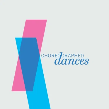 Choreographed Dances