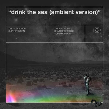 Drink the Sea (ambient version)
