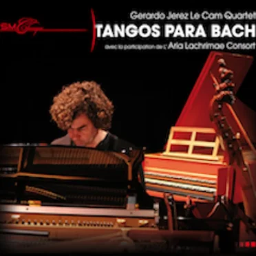 Tangos para Bach by Gerardo Jerez Le Cam Quartet - album cover