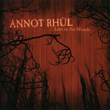Lost in the Woods by Annot Rhül - album cover