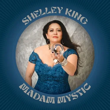 Madam Mystic by Shelley King - album cover