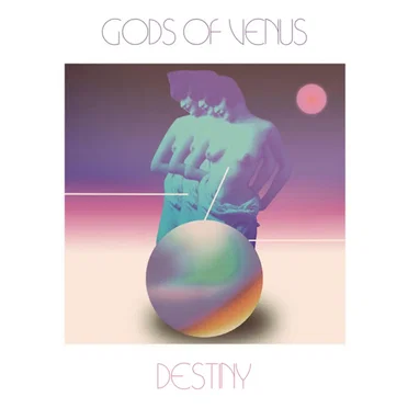 Destiny by Gods of Venus - album cover
