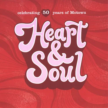 Celebrating 50 Years of Motown: Heart & Soul by Various Artists - album cover