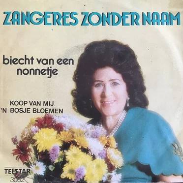 Biecht van een nonnetje / Koop van mij ’n bosje bloemen