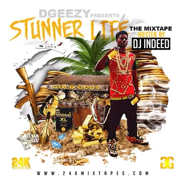 Stunner Life by DGeezy - album cover