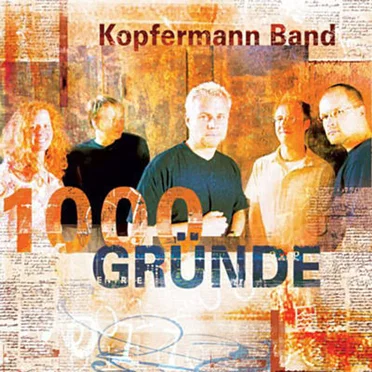 1000 Gründe by Kopfermann Band - album cover