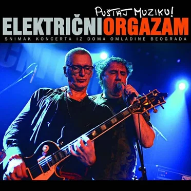Puštaj Muziku! by Električni Orgazam - album cover