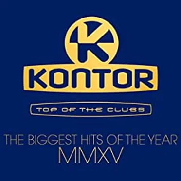 Kontor: Top of the Clubs: The Biggest Hits of the Year MMXV by Various Artists - album cover