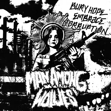 Bury Hope, Embrace Corruption