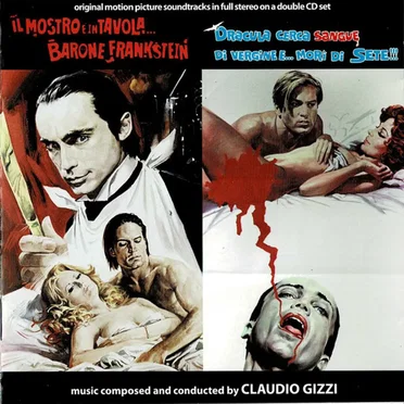 Il Mostro E' in Tavola... Barone Frankenstein / Dracula Cerca Sangue di Vergine E... Morì di Sete!!! (Original Motion Picture Soundtrack in Full Stereo on a Double CD Set)