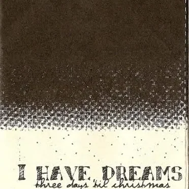 Three Days ’Til Christmas by I Have Dreams - album cover