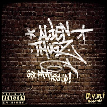 Get Fucked'up by Alien Thugz - album cover