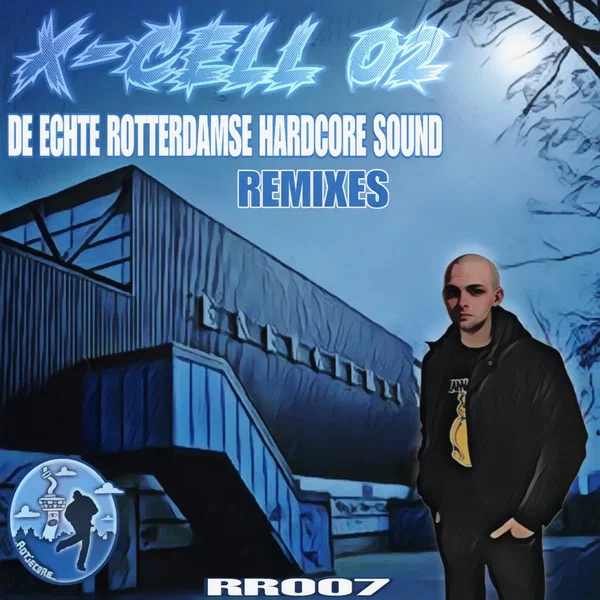 De Echte Rotterdamse Hardcore Sound: Remixes