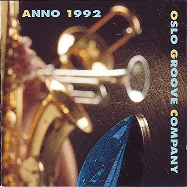 Anno 1992 by Oslo Groove Company - album cover