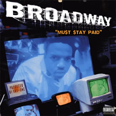 Must Stay Paid by Broadway - album cover