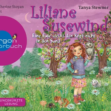 Liliane Susewind: Eine Eule steckt den Kopf nicht in den Sand by Tanya Stewner - album cover