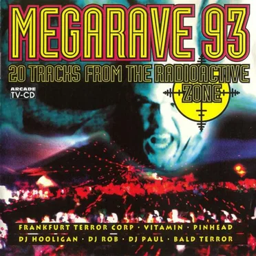 Megarave 93: 20 Tracks From the Radioactive Zone by Various Artists - album cover