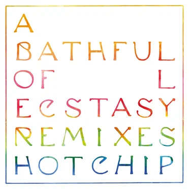 A Bath Full of Ecstasy Remixes