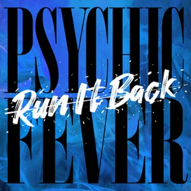 Run It Back by PSYCHIC FEVER from EXILE TRIBE - album cover