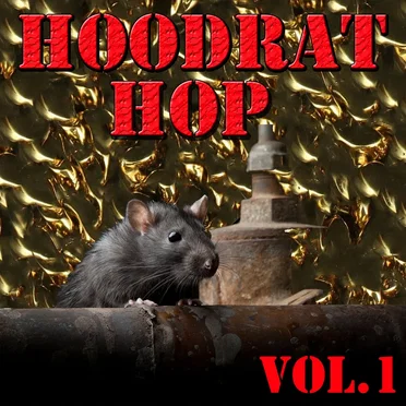 Hoodrat Hop, Vol.1 by Various Artists - album cover