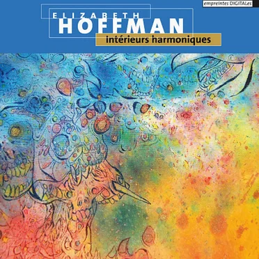 Intérieurs harmoniques by Elizabeth Hoffman - album cover