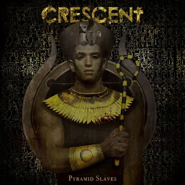 Pyramid Slaves by Crescent - album cover
