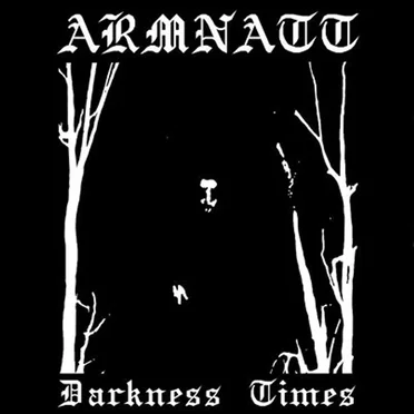 Darkness Times by Armnatt - album cover