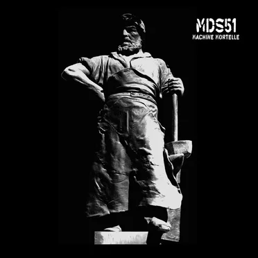 Machine Mortelle by MDS51 - album cover