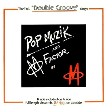 Pop Muzik / M Factor
