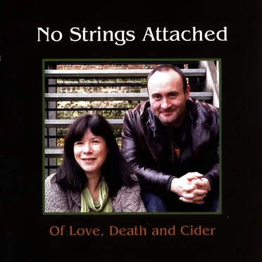 Of Love, Death and Cider by No Strings Attached - album cover
