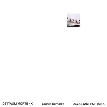 Dettagli morte 4K by Grosso Bernardo - album cover